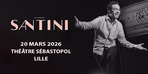 Julien Santini - Th\u00e9\u00e2tre S\u00e9bastopol, Lille - 20.03.2026