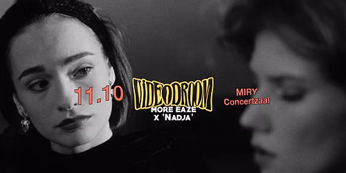 VIDEODROOM | more eaze x 'Nadja' \u2022 MIRY Concertzaal