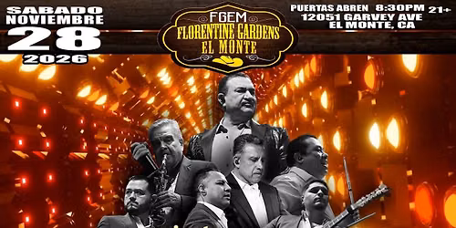 SABADO 28 DE NOVIEMBRE CONJUNTO PRIMAVERA EN FLORENTINE GARDENS EL MONTE