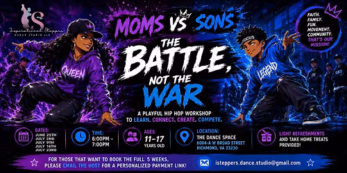 The Battle Not the War: Mom & Son HipHop Workshop