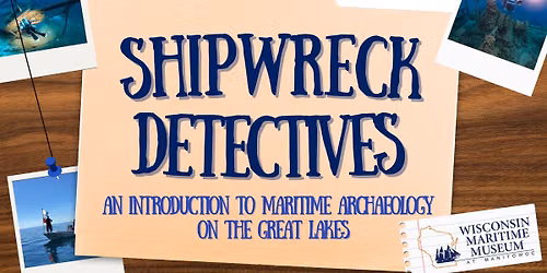 Shipwreck Detectives: Learn about Lake Michigan shipwrecks