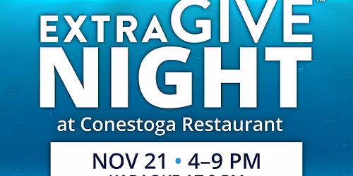 ExtraGive Night @ Conestoga Restaurant