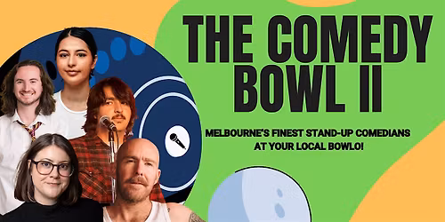 The Comedy Bowl II @ Brunswick Bowling Club