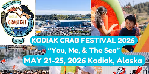 Kodiak Crab Festival 2026 "You, Me, & the Sea"