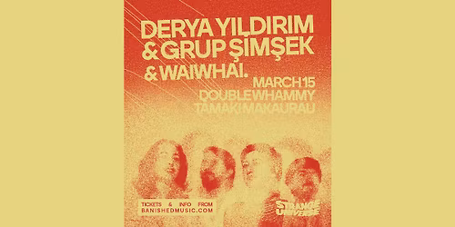 Strange Universe: Derya Y\u0131ld\u0131r\u0131m & Grup \u015eim\u015fek w\/ WAIWHAI.