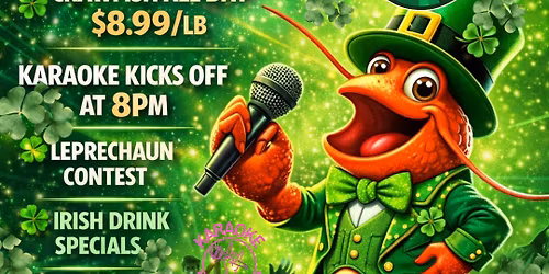 St. Patty\u2019s Karaoke and Crawfish!