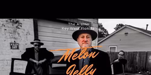 Melon Jelly LIVE @ The Alamo, Key West FL \ud83c\udfb6