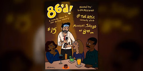 86'd! A Comedy Show for the Service Industry