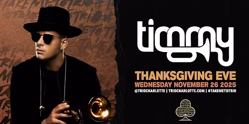 Timmy Trumpet - Trio - Charlotte, NC