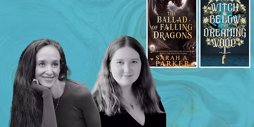 Author Event: Fantasy authors Sarah A. Parker and H. G. Parry in conversation