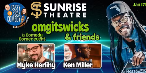 Casey N Spaz Presents: OMGITWICKS and Friends Comedy Show