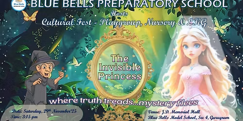 Cultural Fest | The Invisible Princess