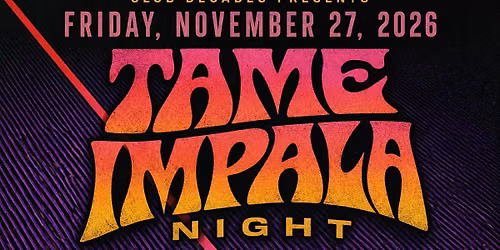 Tame Impala Night