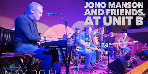 Jono Manson and Friends at Unit B