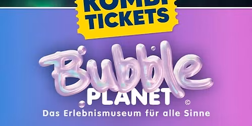 Kombiticket Bubble Planet & Polar Experience