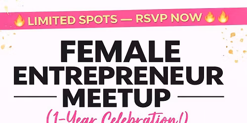 Female Entrepreneur Meetup 