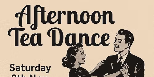 Afternoon Tea Dance with  Catherine 