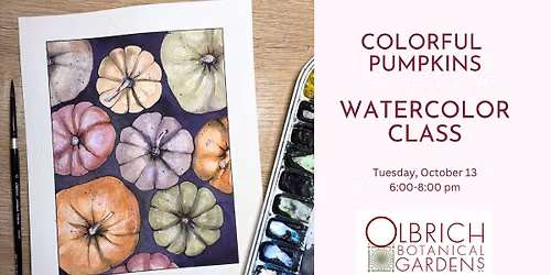 Colorful Pumpkins Watercolor Class at Olbrich Gardens
