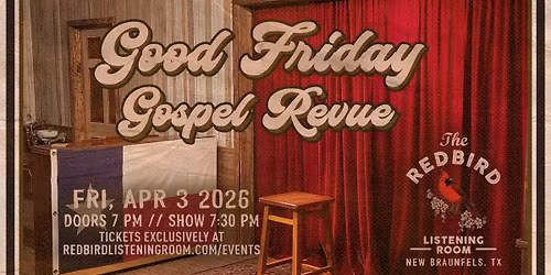 Good Friday Gospel Revue @ The Redbird - 7:30 pm