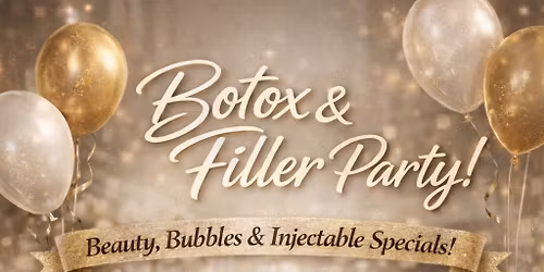 Botox and Filler Party 