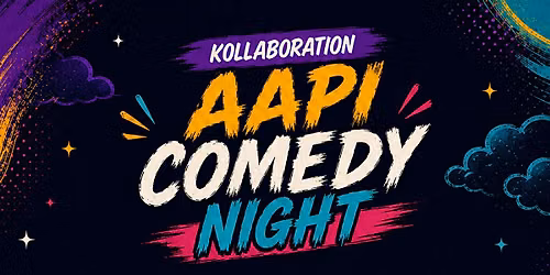 Kollaboration presents AAPI Comedy Show