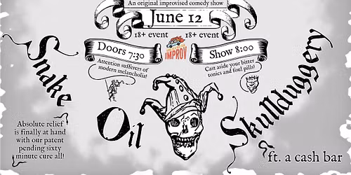 The Snake Oil & Skullduggery Show