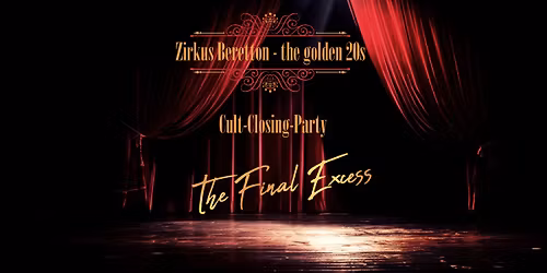 Zirkus Beretton \u2013 The Final Excess