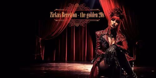 Zirkus Beretton \u2013 the golden 20s