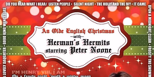 Herman's Hermits starring Peter Noone - An Olde English Christmas