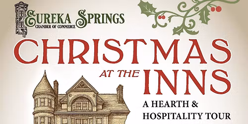 Christmas at the Inns: a Hearth & Hospitality Tour of Eureka Springs