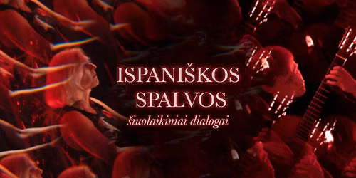 Koncertas \u201eIspani\u0161kos spalvos \u2013 \u0161iuolaikiniai dialogai\u201c