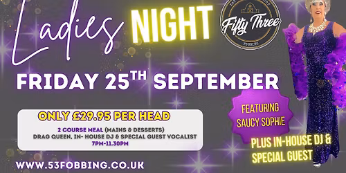 Ladies Night - Friday 25th September - 53 Fobbing