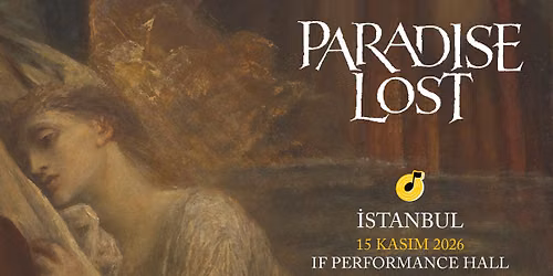 Paradise Lost "Ascension of Europe Tour" \u0130stanbul Konseri