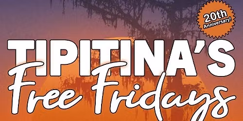 Tipitina's Free Fridays Concert Series: Good Enough For Good Times + Daria & The Hip Drops