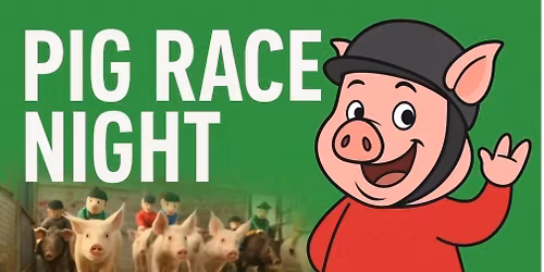 Pig Race Night