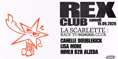 La Scarlette - Back to Club: Canelle Doublekick, Lisa More, Himeiji b2b Alzeda