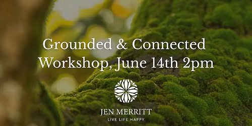 Grounded & Connected Workshop