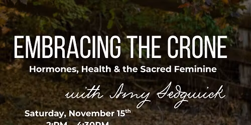 Embracing the Crone - Pre-menopause\/menopause 