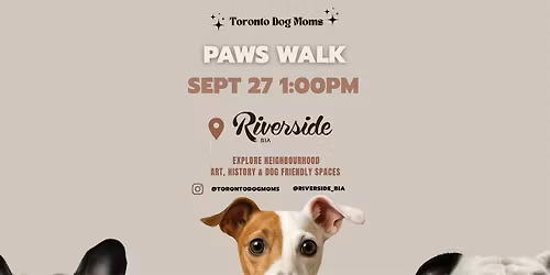 Toronto Dog Moms  X  Riverside BIA Paws Walk