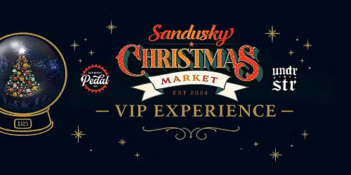 Sandusky Christmas Market - VIP Experience