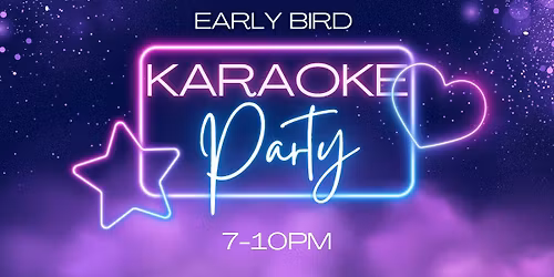 Early Bird Karaoke