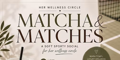 Matcha &Matches padel session