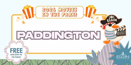 Elgin\u2019s 2026 Movies in the Park - Paddington 