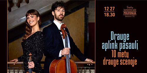 \u201eDrauge aplink pasaul\u012f\u201d 10 met\u0173 drauge scenoje