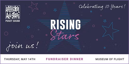 2026 RISING STARS Fundraiser Dinner | Celebrating 10-Years of Service