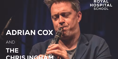 Adrian Cox and the Chris Ingham Quartet feat. RHS Big Band