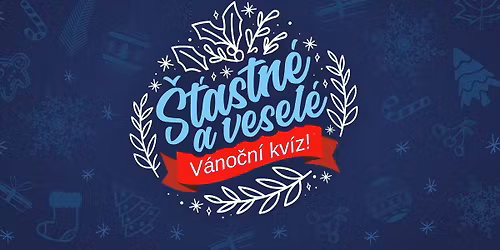 V\u00e1no\u010dn\u00ed kv\u00edz | \u0160\u0165astn\u00e9 a vesel\u00e9