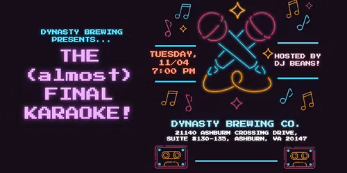 The (almost) Final Karaoke @ Dynasty Ashburn!