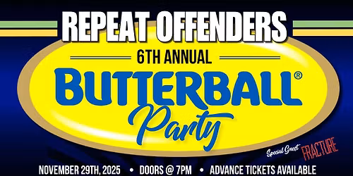 Repeat Offenders: Butterball 6