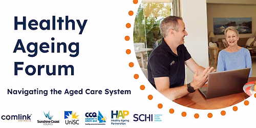 Healthy Ageing Forum - Navigating the Aged Care System